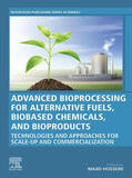 Hosseini |  Advanced Bioprocessing for Alternative Fuels, Biobased Chemicals, and Bioproducts | eBook | Sack Fachmedien