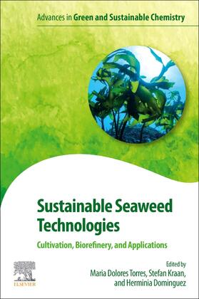 Torres / Kraan / Dominguez | Sustainable Seaweed Technologies: Cultivation, Biorefinery, and Applications | Buch | sack.de