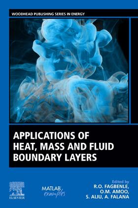 Amoo / Fagbenle / Aliu | Applications of Heat, Mass and Fluid Boundary Layers | Buch | 978-0-12-817949-9 | sack.de