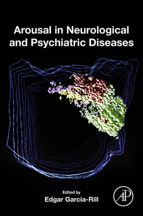 Garcia-Rill |  Arousal in Neurological and Psychiatric Diseases | eBook | Sack Fachmedien