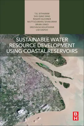 Sitharam / Yang / Falconer |  Sustainable Water Resource Development Using Coastal Reservoirs | Buch |  Sack Fachmedien