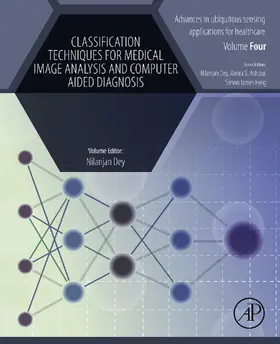 Dey | Classification Techniques for Medical Image Analysis and Computer Aided Diagnosis | E-Book | sack.de