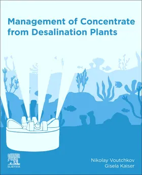 Voutchkov / Kaiser |  Management of Concentrate from Desalination Plants | Buch |  Sack Fachmedien