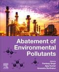 Singh / Kumar / Borthakur |  Abatement of Environmental Pollutants | Buch |  Sack Fachmedien