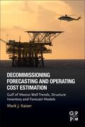 Kaiser |  Decommissioning Forecasting and Operating Cost Estimation | Buch |  Sack Fachmedien