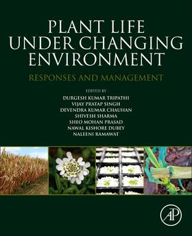 Tripathi / Singh / Chauhan |  Plant Life Under Changing Environment: Responses and Management | Buch |  Sack Fachmedien