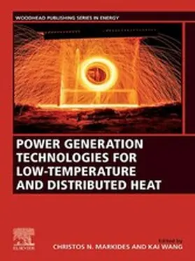 Markides / Wang | Power Generation Technologies for Low-Temperature and Distributed Heat | E-Book | www.sack.de