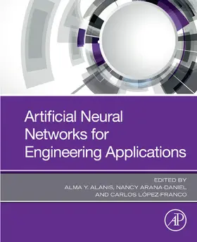Y Alanis / Arana-Daniel / Lopez-Franco | Artificial Neural Networks for Engineering Applications | E-Book | www.sack.de