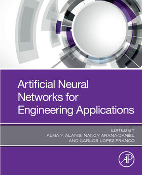 Arana-Daniel / Lopez-Franco | Artificial Neural Networks for Engineering Applications | E-Book | sack.de