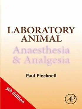 Flecknell | Laboratory Animal Anaesthesia and Analgesia | E-Book | sack.de