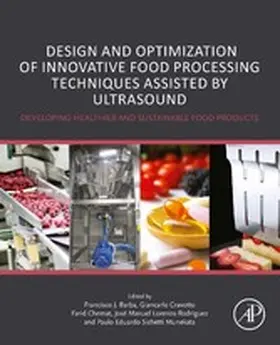 Barba / Cravotto / Chemat | Design and Optimization of Innovative Food Processing Techniques Assisted by Ultrasound | E-Book | sack.de