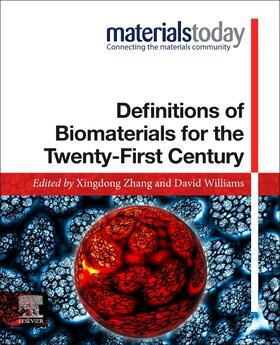 Zhang / Williams |  Definitions of Biomaterials for the Twenty-First Century | Buch |  Sack Fachmedien