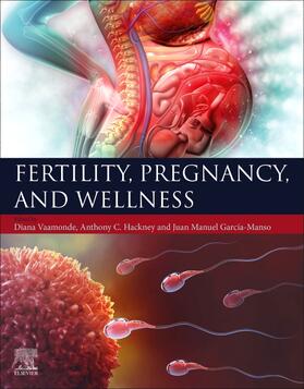 Vaamonde / Hackney / Garcia-Manso |  Fertility, Pregnancy, and Wellness | Buch |  Sack Fachmedien