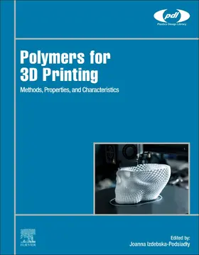 Izdebska-Podsiadly | Polymers for 3D Printing | Buch | 978-0-12-818311-3 | sack.de
