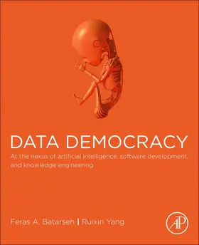 Batarseh / Yang | Data Democracy | Buch | 978-0-12-818366-3 | sack.de