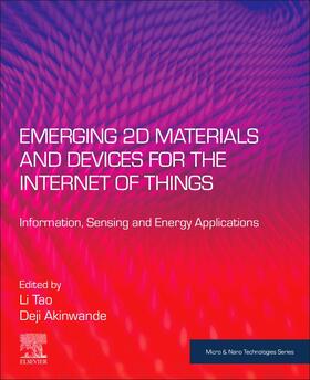 Tao / Akinwande |  Emerging 2D Materials and Devices for the Internet of Things: Information, Sensing and Energy Applications | Buch |  Sack Fachmedien