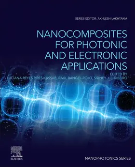 Pires Kassab / Rangel-Rojo |  Nanocomposites for Photonic and Electronic Applications | Buch |  Sack Fachmedien