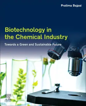 Bajpai | Biotechnology in the Chemical Industry | Buch | 978-0-12-818402-8 | www.sack.de