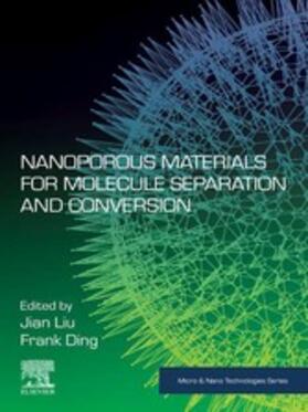 Liu / Ding |  Nanoporous Materials for Molecule Separation and Conversion | eBook | Sack Fachmedien