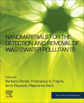 Bonelli / Freyria / Rossetti | Nanomaterials for the Detection and Removal of Wastewater Pollutants | Buch | 978-0-12-818489-9 | sack.de