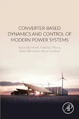 Monti / Milano / Bompard | Converter-Based Dynamics and Control of Modern Power Systems | E-Book | www.sack.de