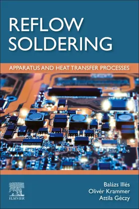 Illés / Krammer / Geczy |  Reflow Soldering: Apparatus and Heat Transfer Processes | Buch |  Sack Fachmedien