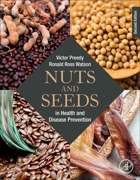 Preedy / Watson |  Nuts and Seeds in Health and Disease Prevention | Buch |  Sack Fachmedien