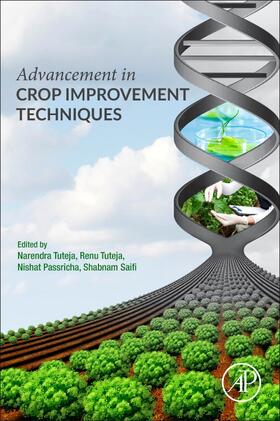 Tuteja / Passricha / Saifi | Advancement in Crop Improvement Techniques | Buch | 978-0-12-818581-0 | sack.de