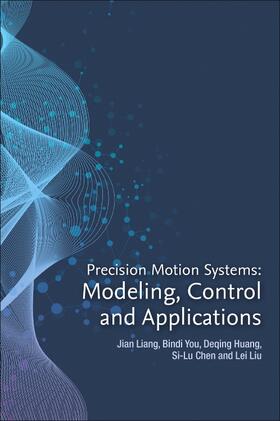 Liang / You / Huang | Precision Motion Systems | Buch | 978-0-12-818601-5 | sack.de