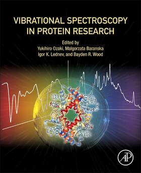 Ozaki / Baranska / Lednev | Vibrational Spectroscopy in Protein Research | Buch | 978-0-12-818610-7 | sack.de