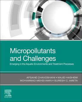 Chavoshani / Hashemi / Mehdi Amin | Micropollutants and Challenges: Emerging in the Aquatic Environments and Treatment Processes | Buch | 978-0-12-818612-1 | sack.de