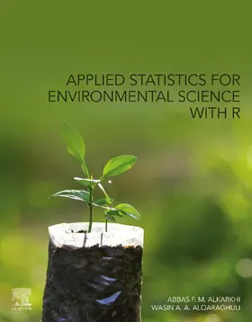 Al-Karkhi / Alqaraghuli |  Applied Statistics for Environmental Science with R | eBook | Sack Fachmedien