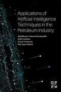 Hemmati-Sarapardeh / Larestani / Menad |  Applications of Artificial Intelligence Techniques in the Petroleum Industry | Buch |  Sack Fachmedien