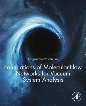 Foundations of Molecular-Flow Networks for Vacuum System Analysis | Buch | 978-0-12-818687-9 | sack.de