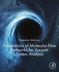  Foundations of Molecular-Flow Networks for Vacuum System Analysis | Buch |  Sack Fachmedien