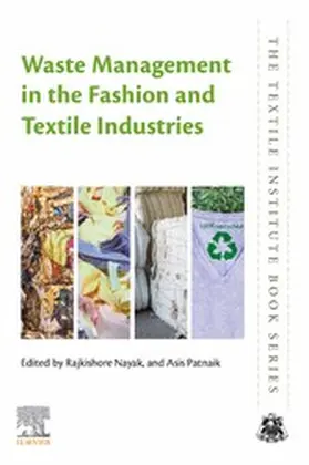 Nayak / Patnaik |  Waste Management in the Fashion and Textile Industries | eBook | Sack Fachmedien