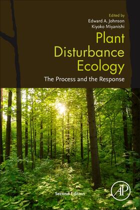 Johnson / Miyanishi | Plant Disturbance Ecology | Buch | 978-0-12-818813-2 | sack.de
