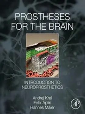 Kral / Aplin / Maier |  Prostheses for the Brain | eBook | Sack Fachmedien