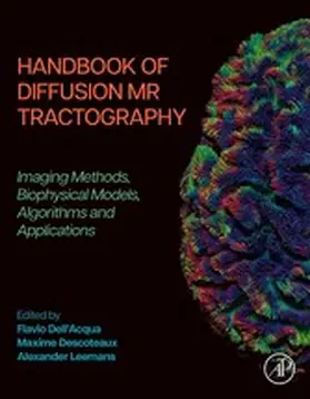 Dell'Acqua / Descoteaux / Leemans |  Handbook of Diffusion MR Tractography | eBook | Sack Fachmedien