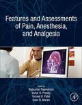 Rajendram / Preedy / Patel |  Features and Assessments of Pain, Anesthesia, and Analgesia | Buch |  Sack Fachmedien