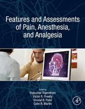 Rajendram AKC / Rajendram / Patel | Features and Assessments of Pain, Anesthesia, and Analgesia | E-Book | sack.de