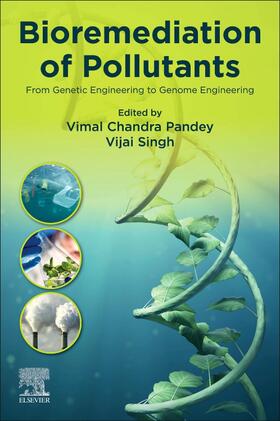 Pandey / Singh | Bioremediation of Pollutants | Buch | 978-0-12-819025-8 | sack.de