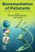 Pandey / Singh |  Bioremediation of Pollutants | Buch |  Sack Fachmedien
