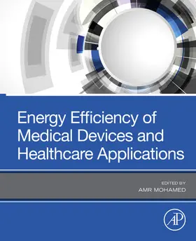 Mohamed |  Energy Efficiency of Medical Devices and Healthcare Applications | eBook | Sack Fachmedien