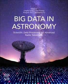 Kong / Huang / Zhu | BIG DATA IN ASTRONOMY | Buch | 978-0-12-819084-5 | sack.de