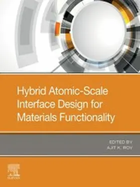Roy | Hybrid Atomic-Scale Interface Design for Materials Functionality | E-Book | www.sack.de