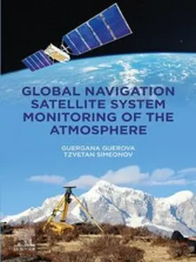 Guerova / Simeonov | Global Navigation Satellite System Monitoring of the Atmosphere | E-Book | www.sack.de