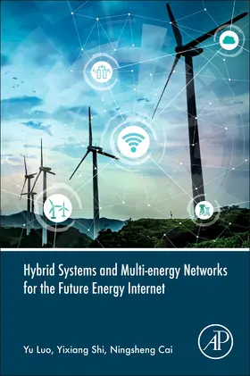 Cai / Luo / Shi |  Hybrid Systems and Multi-energy Networks for the Future Energy Internet | Buch |  Sack Fachmedien