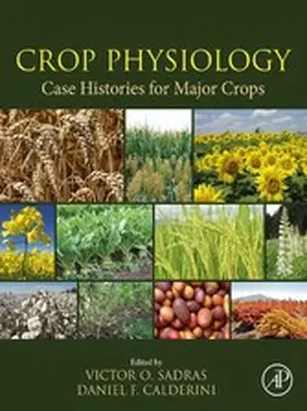Sadras / Calderini |  Crop Physiology Case Histories for Major Crops | eBook | Sack Fachmedien