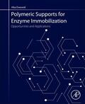 Dwevedi |  Polymeric Supports for Enzyme Immobilization | Buch |  Sack Fachmedien